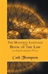 Cath Thompson - The Magickal Language of the Book of the Law