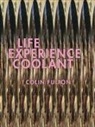 Colin Fulton - Life Experience Coolant