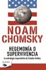 Noam Chomsky - Hegemonia o supervivencia: La estrategia imperialista de estados