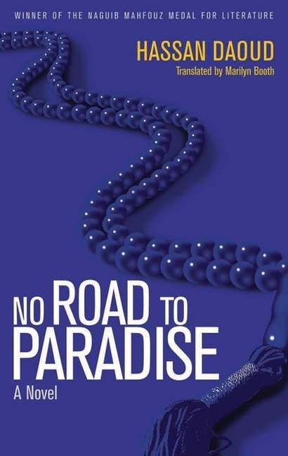 Hassan Daoud - No Road to Paradise - A Novel
