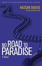 Hassan Daoud - No Road to Paradise