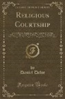 Daniel Defoe - Religious Courtship