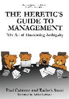 Kailash Awati, Paul M Culmsee - The Heretic's Guide to Management
