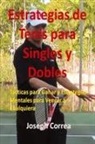 Joseph Correa - Estrategias de Tenis Para Singles y Dobles
