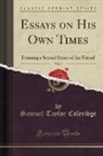 Samuel Taylor Coleridge - Essays on His Own Times, Vol. 2