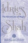 Idries Shah - The Secret Lore of Magic