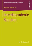 Waldemar Kremser - Interdependente Routinen