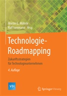 Marti G Möhrle (Prof. Dr.), Martin G Möhrle (Prof. Dr.), ISENMANN, Ralf Isenmann, Isenmann (Prof. Dr.), Marti Moehrle... - Technologie-Roadmapping