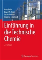David Agar, David W Agar, David W. Agar, Arn Behr, Arno Behr, Jakob Jörissen... - Einführung in die Technische Chemie