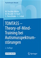 Monic Biscaldi, Monica Biscaldi, Christian Fleischhaker, Mirjam Paschke-Müller, Mirjam S Paschke-Müller, Mirjam S. Paschke-Müller... - TOMTASS - Theory-of-Mind-Training bei Autismusspektrumstörungen
