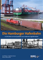 Ka Pöhlsen, Kai Pöhlsen, Manfre Schulz, Manfred Schulz, Benno Wiesmüller - Die Hamburger Hafenbahn