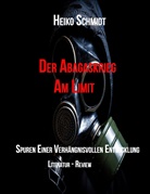 Heiko Schmidt - Der Abgaskrieg