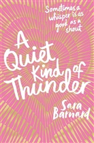 Sara Barnard, Sara Bernard - A Quiet Kind of Thunder