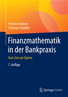 Thoma Heidorn, Thomas Heidorn, Christian Schäffler - Finanzmathematik in der Bankpraxis