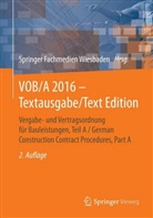 Springe Fachmedien Wiesbaden, Springe Fachmedien Wiesbaden GmbH, Springer Fachmedien Wiesbaden - VOB/A 2016 - Textausgabe/Text Edition