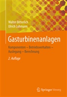 Sabin Ausmeier, Sabine Ausmeier, Walte Bitterlich, Walter Bitterlich, Ulric Lohmann, Ulrich Lohmann - Gasturbinen und Gasturbinenanlagen