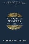 Alister Mcgrath - Great Mystery