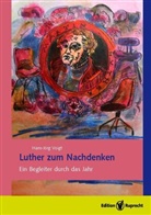 Martin Luther, Hans-Jör Voigt, Hans-Jörg Voigt, Marie-Luise Voigt, Hans-Jörg Voigt - Luther zum Nachdenken