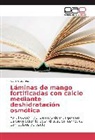 Richard Gómez - Láminas de mango fortificadas con calcio mediante deshidratación osmótica