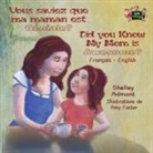 Shelley Admont, Kidkiddos Books, S. A. Publishing - Vous saviez que ma maman est genial ? Did You Know My Mom is Awesome?