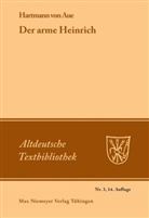Hartmann Von Aue, Hartmann Von Aue, Hartmann von Aue, Hermann Paul, Ludwig Wolff - Der arme Heinrich
