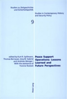 Thomas Bernauer, Jürg M. Gabriel, Jürg Matin Gabriel, Kurt R. Spillmann, Andreas Wenger - Peace Support Operations: Lessons Learned and Future Perspectives
