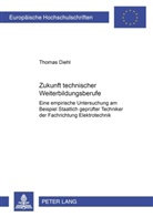 Thomas Diehl - Zukunft technischer Weiterbildungsberufe