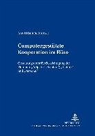 Ane-Kristin Reif-Mosel - Computergest&uuml;tzte Kooperation im B&uuml;ro