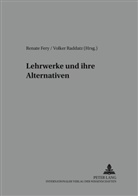 Renate Fery, Volker Raddatz - Lehrwerke und ihre Alternativen