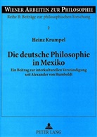 Heinz Krumpel - Die deutsche Philosophie in Mexiko