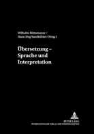 Wilhelm Büttemeyer, Hans J. Sandkühler, Hans Jörg Sandkühler - Übersetzung - Sprache und Interpretation
