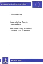 Christiane Paulus - Interreligiöse Praxis postmodern