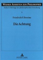 Friedrich Brezina, Friedrich F. Brezina - Die Achtung
