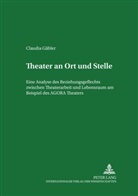 Claudia Gäbler - Theater an Ort und Stelle