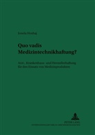Jonela Hoxhaj - Quo vadis Medizintechnikhaftung?