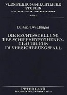 Jan-Uwe Hungar - Die Rechtsstellung des Schiffshypothekengläubigers im Versicherungsfall