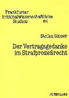 Stefan Sinner - Der Vertragsgedanke im Strafprozeßrecht