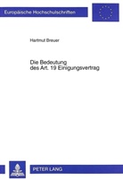 Hartmut Breuer - Die Bedeutung des Art. 19 Einigungsvertrag