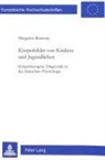 Margareta Reinecke - Körperbilder von Kindern und Jugendlichen