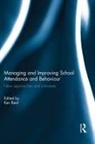Managing and Improving School Attendance and Behaviour