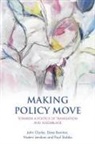 Dave Bainton, John Clarke, Noemi Lendvai, Noémi Lendvai, Paul Stubbs - Making policy move