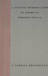 F. Ugboaja Ohaegbulam, F. Ugboaja. Ohaegbulam - A Concise Introduction to American Foreign Policy