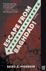 Saad Hossain, Saad Z. Hossain - Escape from Baghdad!