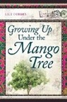 Lily Forbes - Growing Up Under the Mango Tree