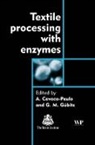 A Cavaco-Paulo, A. Cavaco-Paulo, G Gubitz, G. Gubitz - Textile Processing with Enzymes