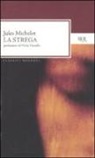 Jules Michelet, P. Cusumano, M. Parizzi - La strega
