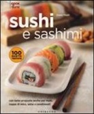 Diana Yoshi - Sushi e sashimi. Con tante proposte anche per maki, zuppe di miso, salse e condimenti