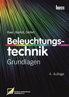 Roland Baer, Meike Barfuß, Dirk Seifert, Deutsche Lichtechnik Gesellschaft e. V. LiTG, Deutsche Lichtechnik Gesellschaft e.V. LiTG - Beleuchtungstechnik