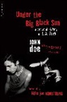 Tom Desavia, John Doe, John Desavia Doe - Under the Big Black Sun