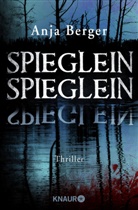 Anja Berger - Spieglein, Spieglein